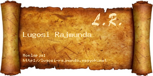 Lugosi Rajmunda névjegykártya